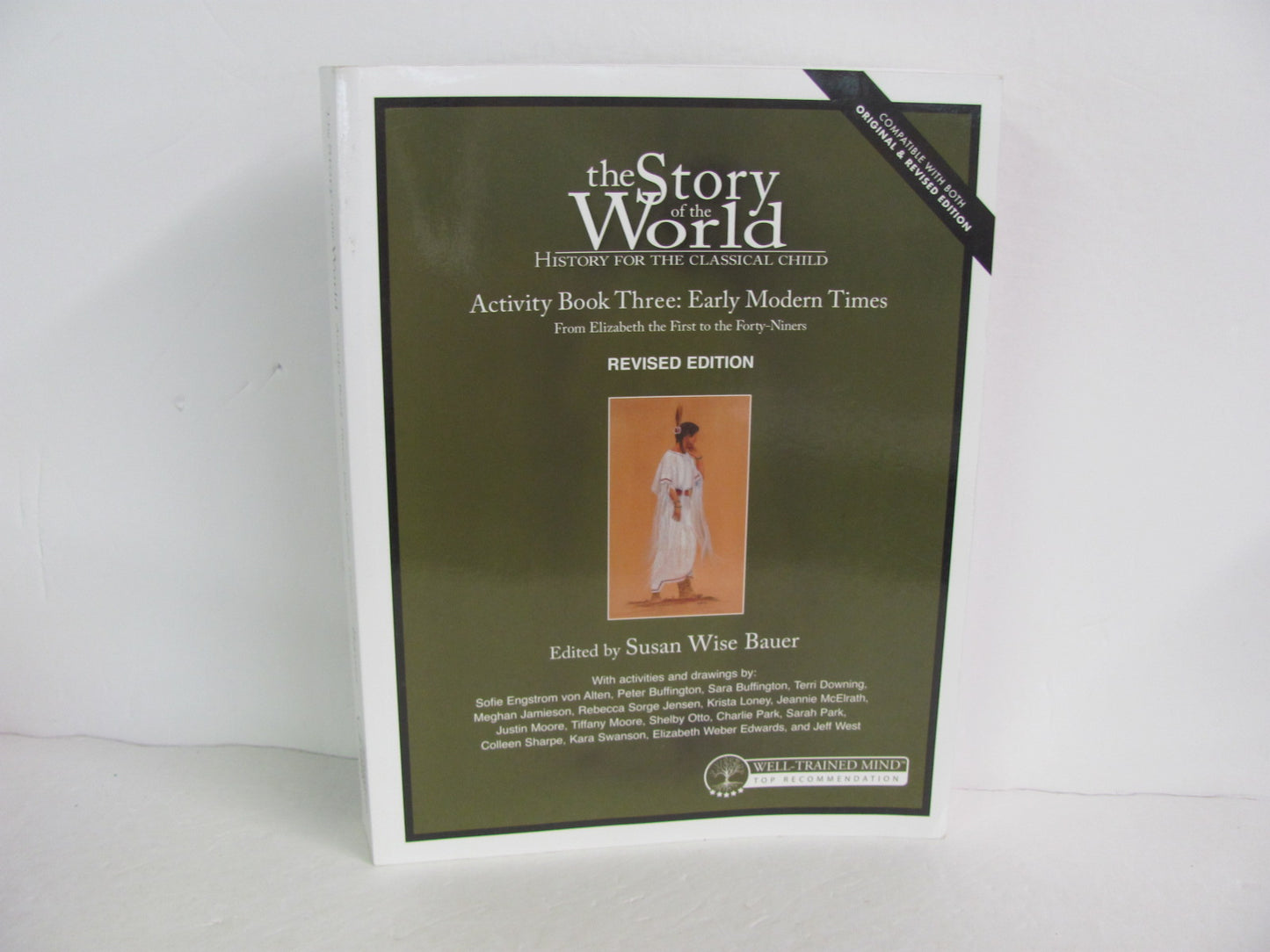 The Story of the World Vol 3 Well Trained Mind Press Bauer World History Books