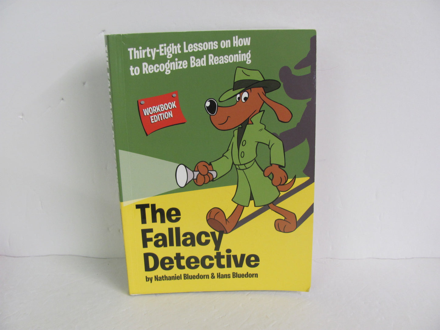 The Fallacy Detective Bluedorn Pre-Owned Bluedorn High School Logic Books