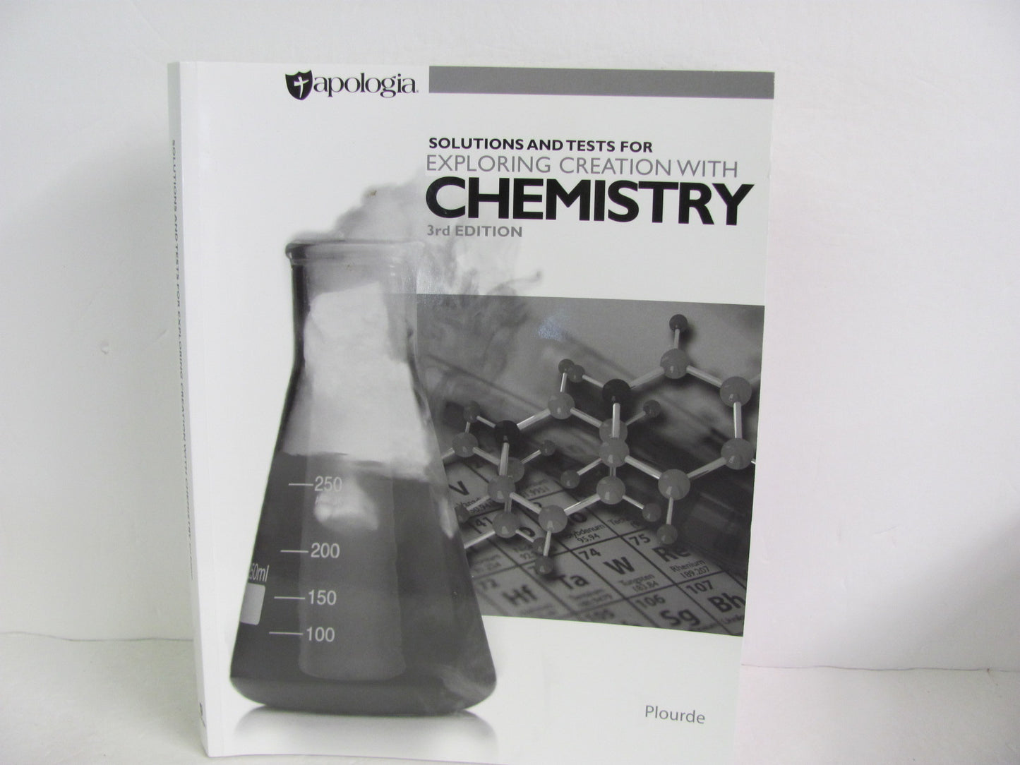 Exploring Creation With Chemistry Apologia Plourde High School Science Textbooks
