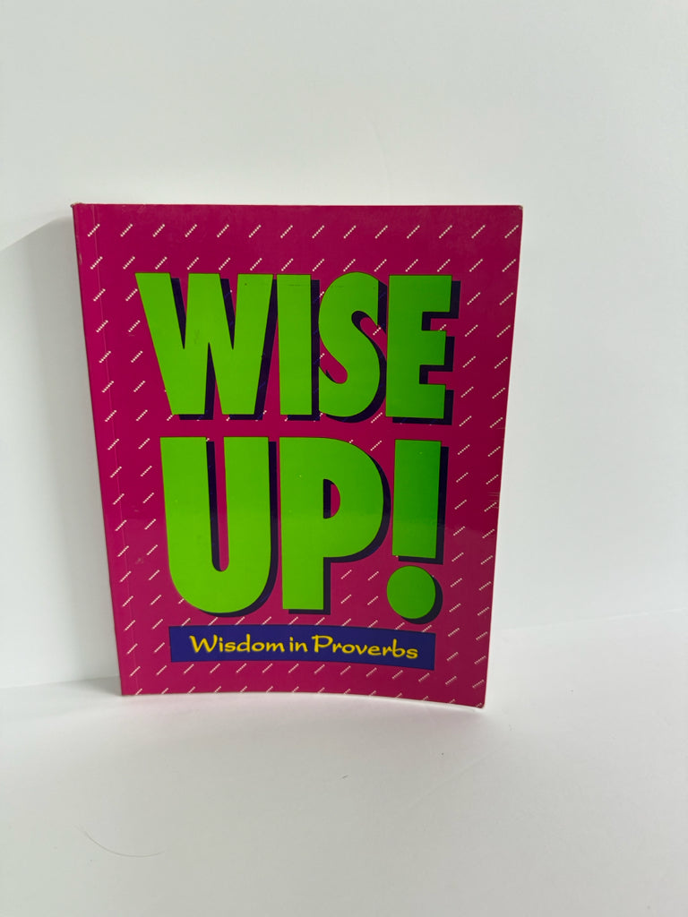 Wise Up Postive Action Student Book Pre-Owned Middle School Bible Textbooks
