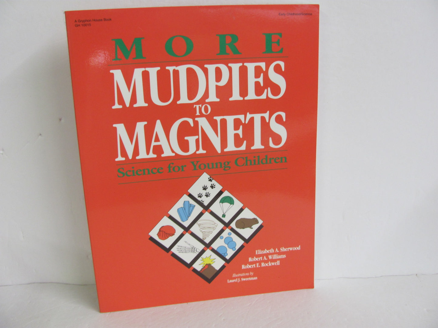More Mudpies to Magnets Gryphon Pre-Owned Sherwood Elementary Experiments Books