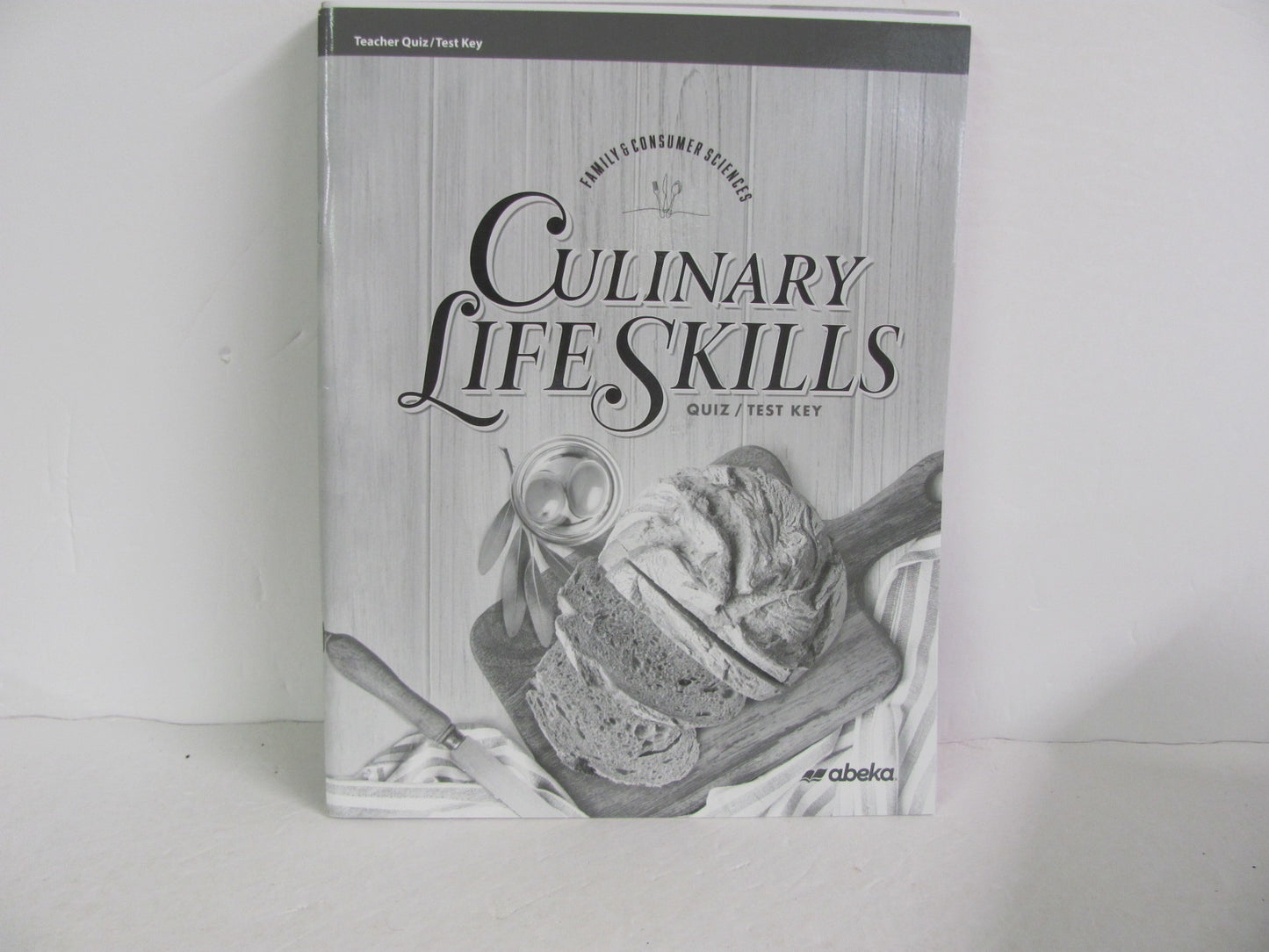 Culinary Life Skills Abeka Quiz/Test Key Pre-Owned Electives (Books)