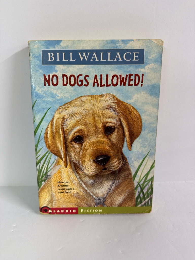 No Dogs Allowed Bill Wallace Aladdin Juvenile Books