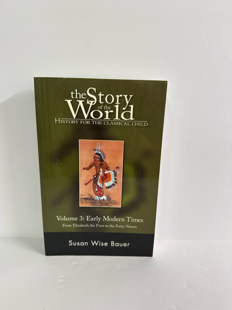 The Story of the World Vol 3 Peace Hill Press Susan Wise Bauer History Textbooks