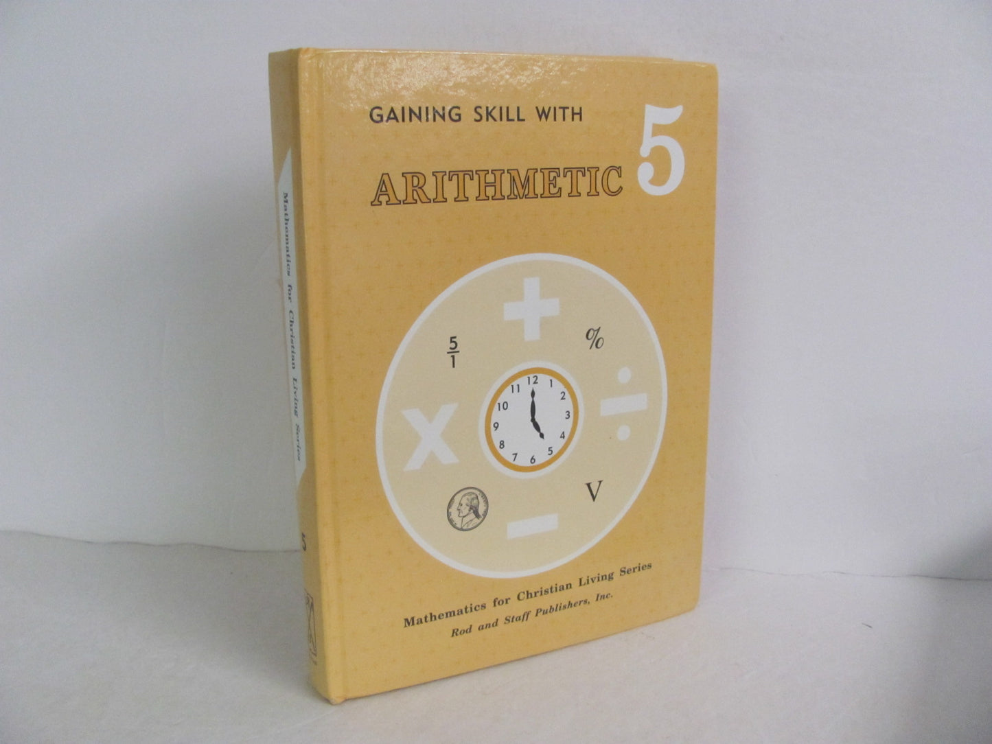 Arithmetic 5 Rod & Staff Student Book Pre-Owned 5th Grade Mathematics Textbooks