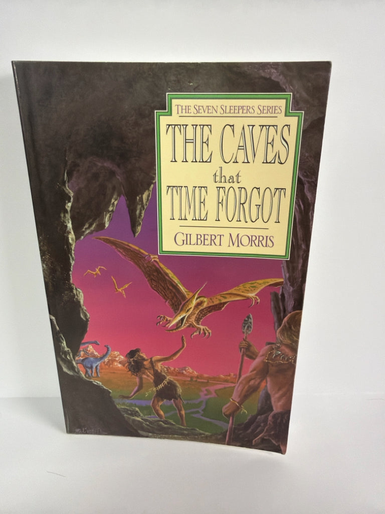 The Caves that Time Forgot Gilbert Morris Moody Juvenile Books