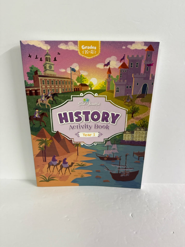 History Year 1 The Good and the Beautiful Elementary Good and Beautiful