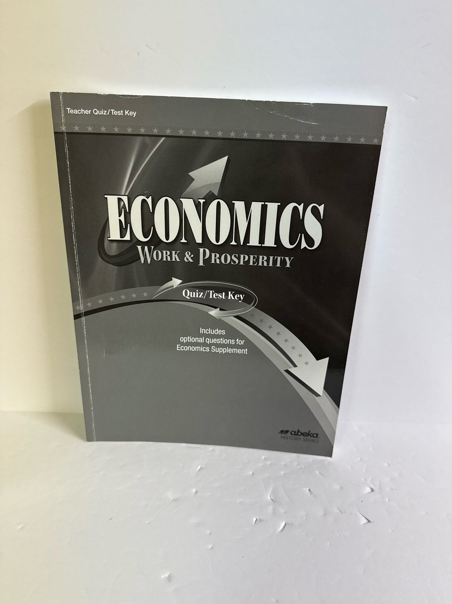 Economics Work & Prosperity Abeka Quiz/Test Key Pre-Owned History Textbooks