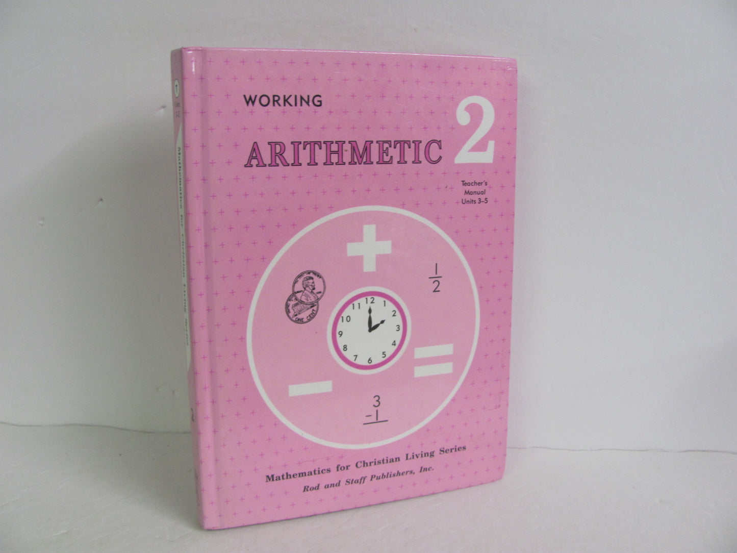 Arithmetic 2 Rod & Staff Teacher Manual Pre-Owned Mathematics Textbooks