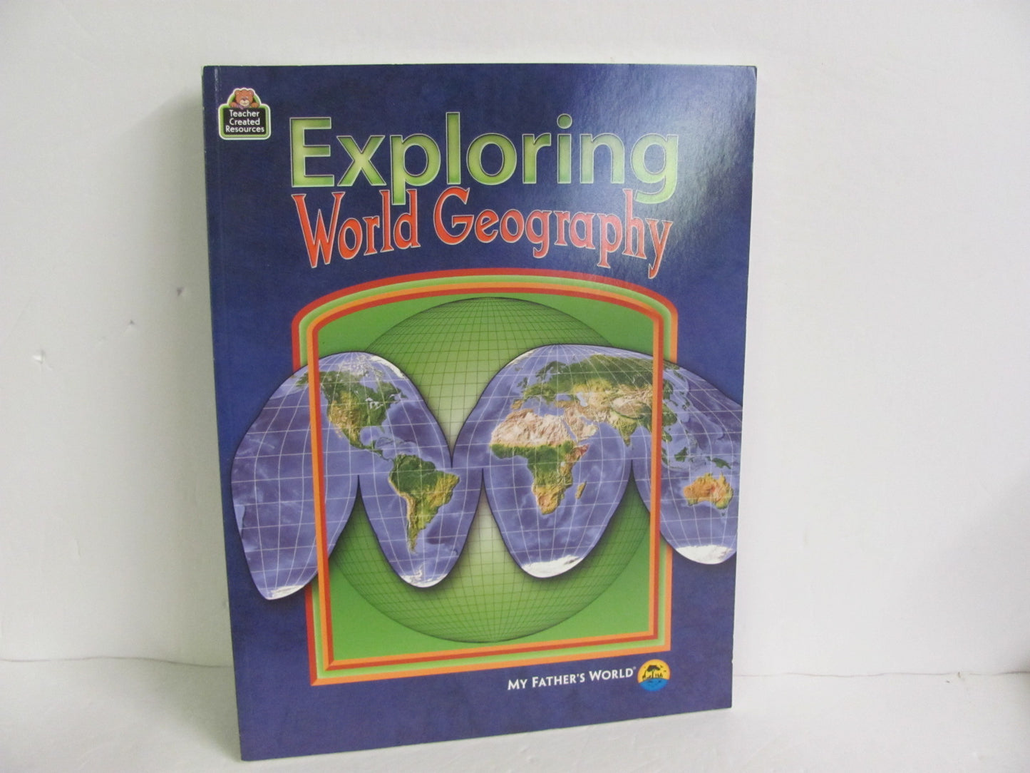Exploring World Geography My Father's World Middle School Geography Books