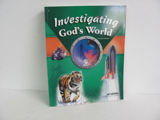 Investigating God's World Abeka Student Book Pre-Owned Science Textbooks