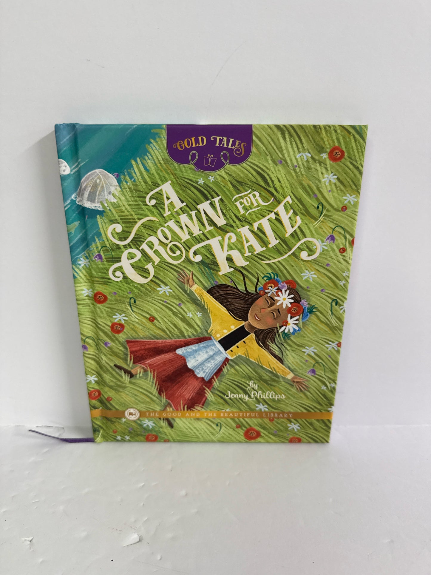 A Crown for Kate The Good and the Beautiful Reader Pre-Owned Good and Beautiful