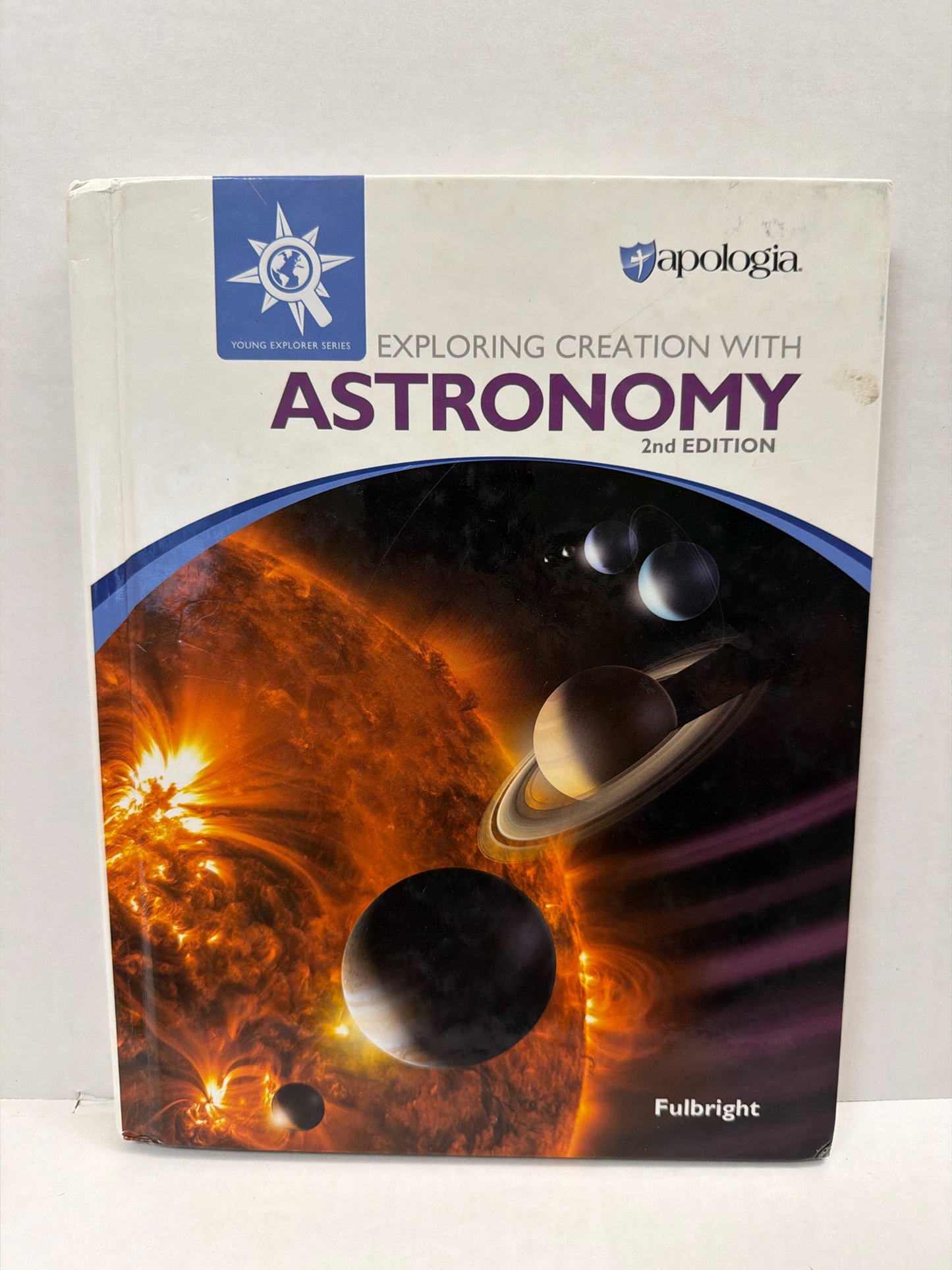 Exploring Creation With Astronomy Apologia Fulbright Science Textbooks