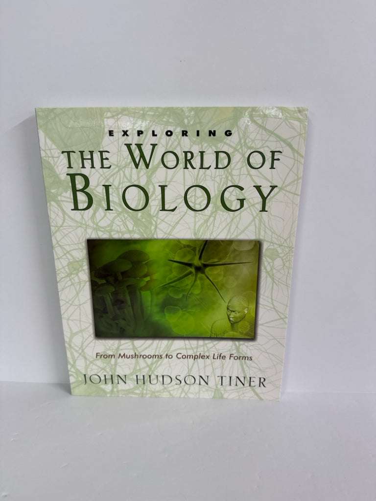 Exploring the World of Biology MasterBooks John Hudson Tiner Science Textbooks