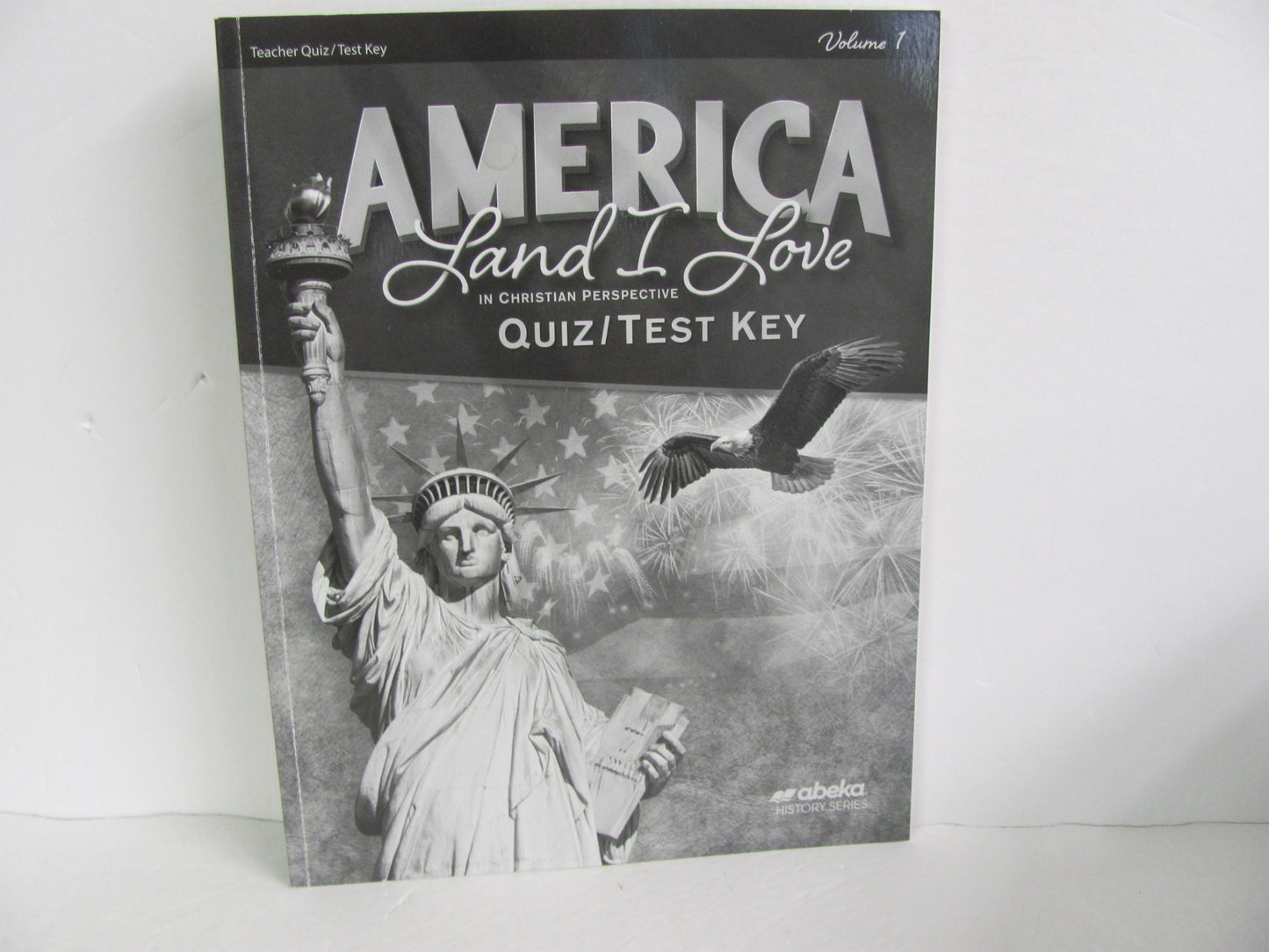 America Land I Love Volume 1 Abeka Quiz/Test Key Pre-Owned History Textbooks