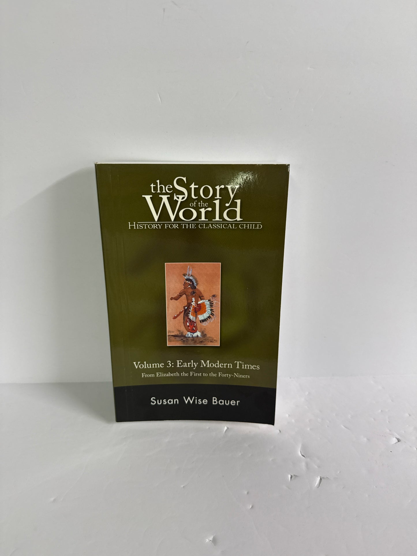 The Story of the World Vol 3 Well Trained Mind Press History Textbooks