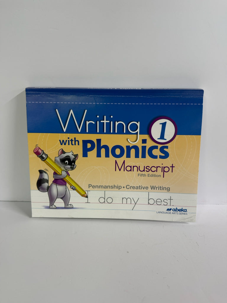 Writing With Phonics 1 Manuscript Abeka 1st Grade Language Textbooks