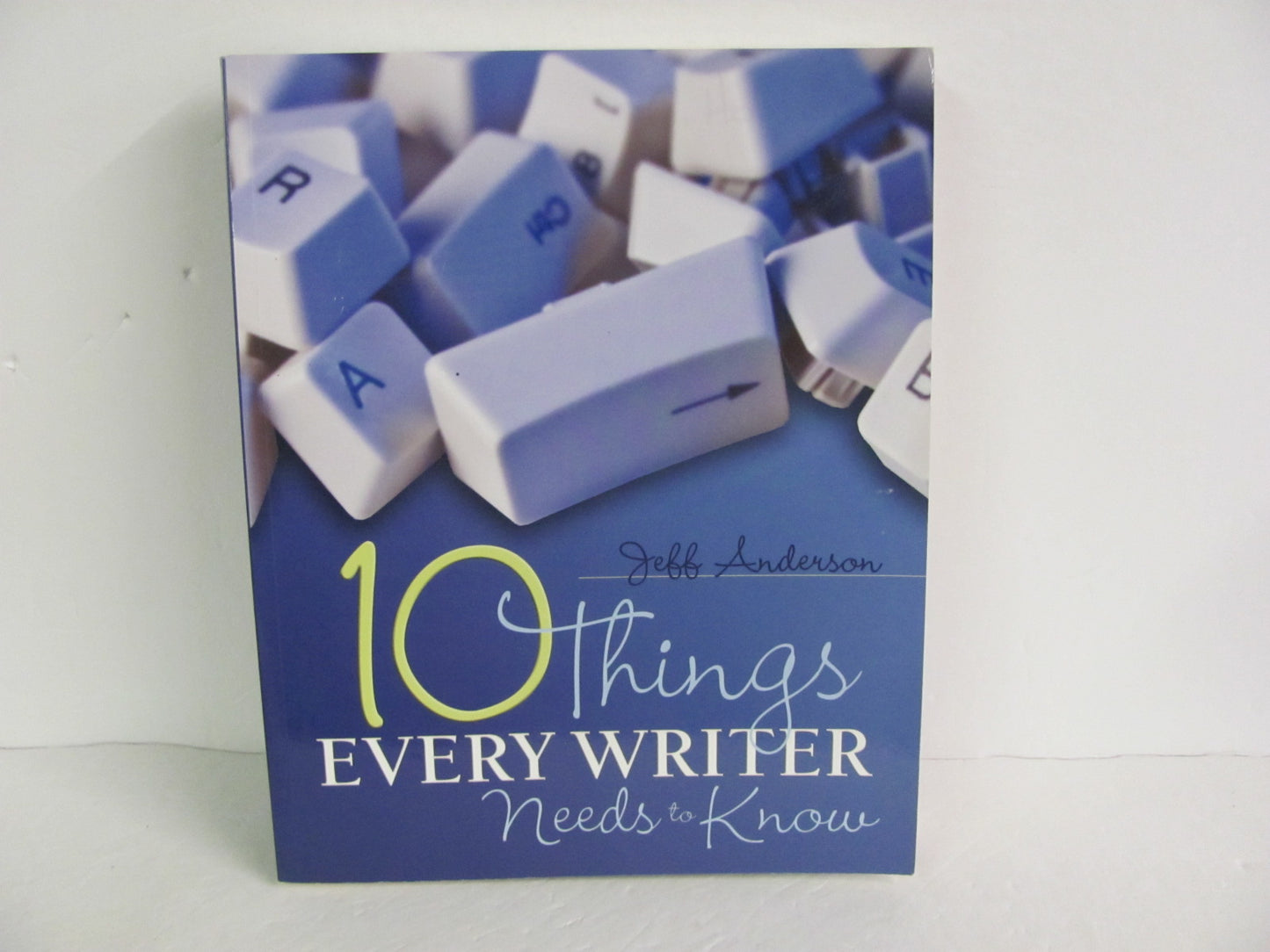 10 Things Every Writer Needs to Kno Stenhouse Publishers Creative Writing Books