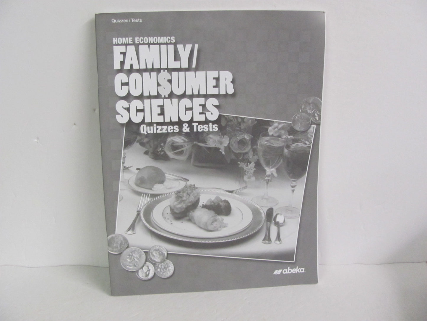 Family/Consumer Sciences Abeka Quizzes/Tests Pre-Owned Electives (Books)