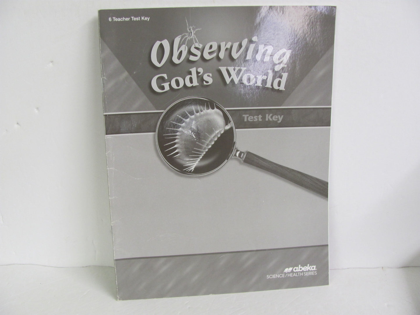 Observing God's World Abeka Test Key Pre-Owned 6th Grade Science Textbooks