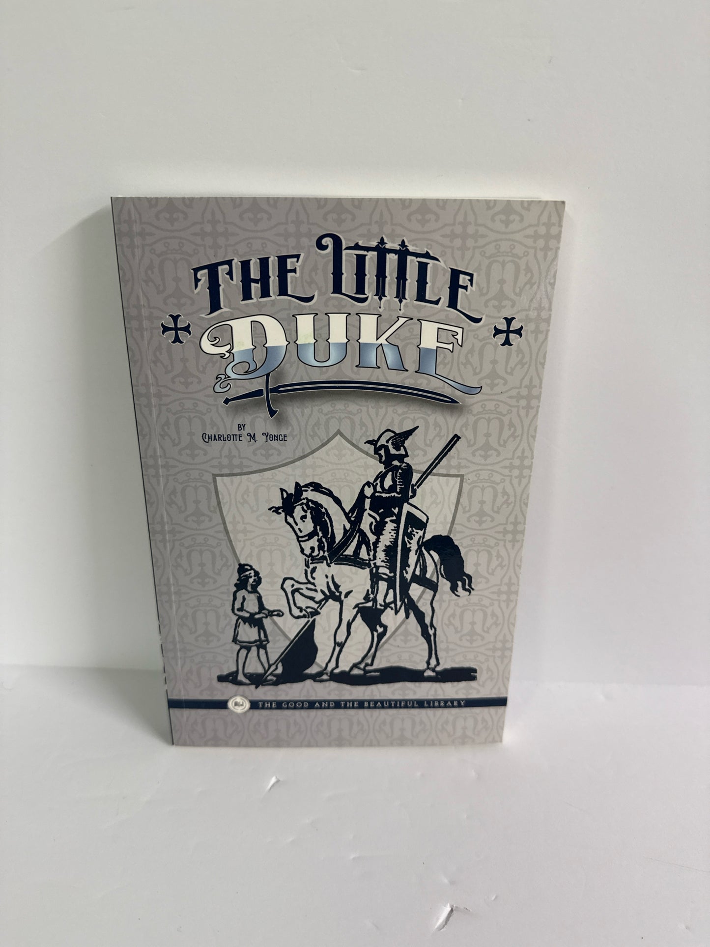 The Little Duke The Good and the Beautiful Reader Pre-Owned Reading Textbooks