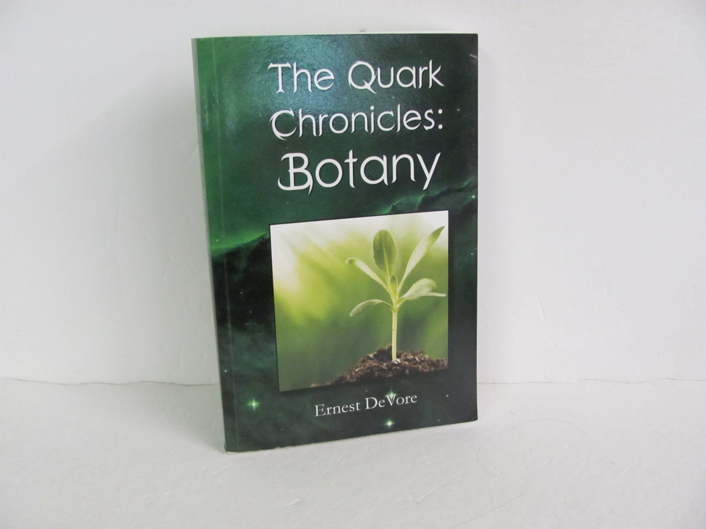 The Quark Chronicles: Botany Barefoot Books Pre-Owned DeVore Science Textbooks