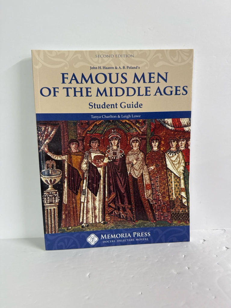 Famous Men of the Middle Ages Memoria Press Middle School Memoria Press