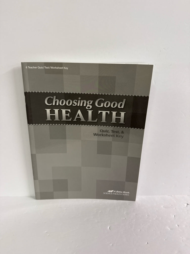 Choosing Good Health Abeka Quiz, Test, and Worksheet Key Science Textbooks