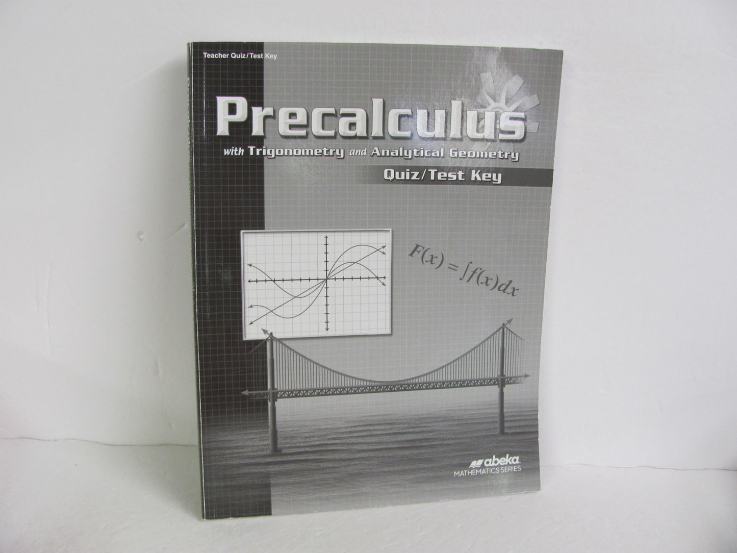 PreCalculus Abeka Quiz/Test Key Pre-Owned 12th Grade Mathematics Textbooks