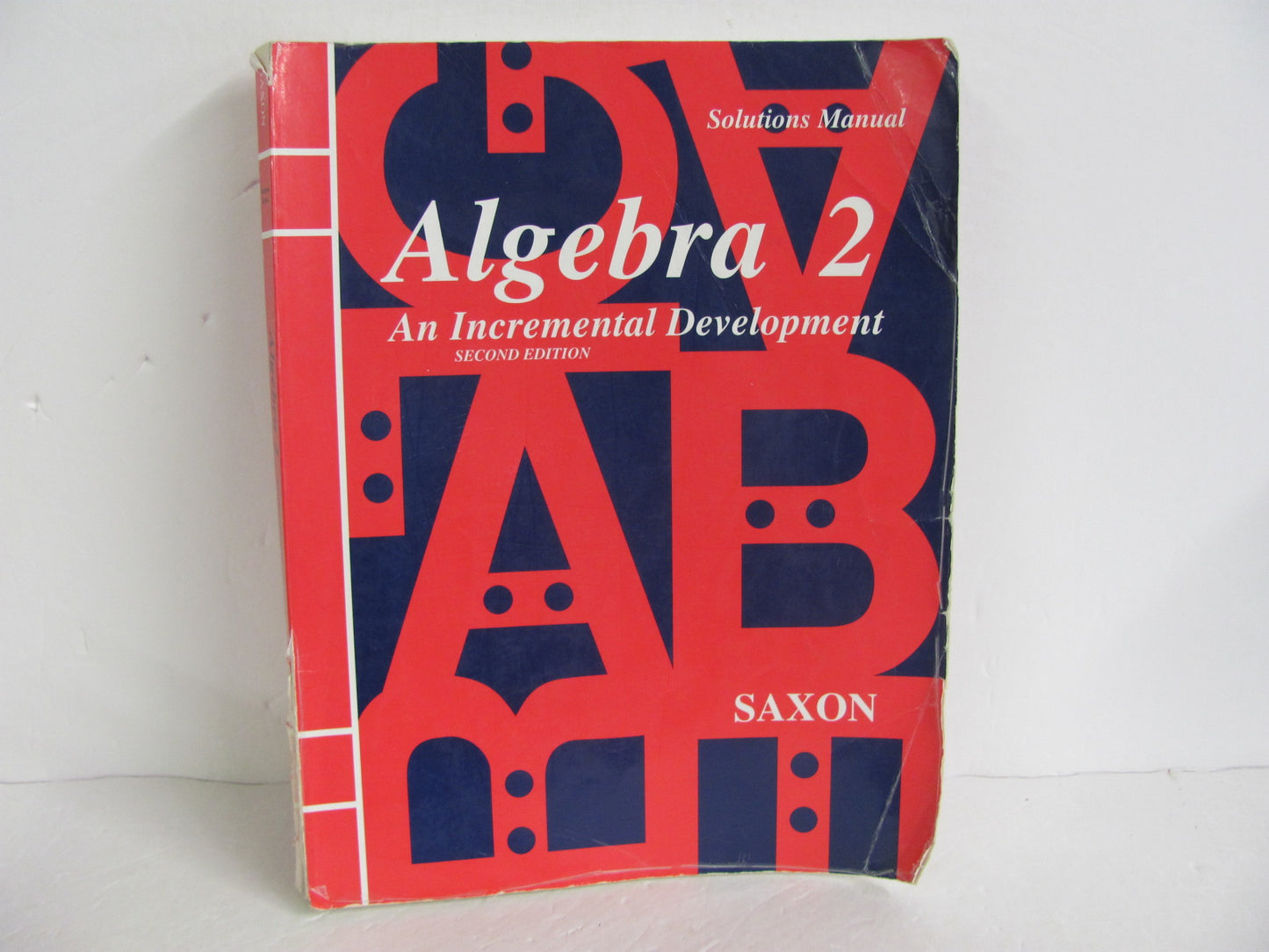 Algebra 2 Saxon Solutions Manual Pre-Owned Saxon Mathematics Textbooks