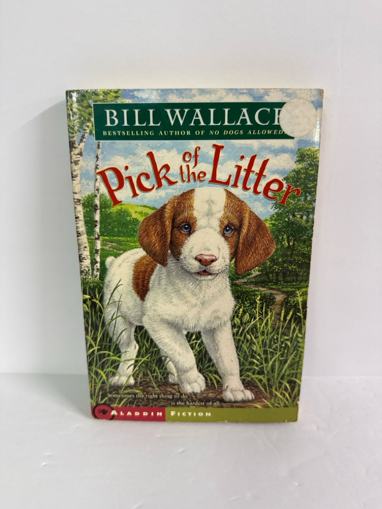 Pick of the Litter Bill Wallace Aladdin Juvenile Books