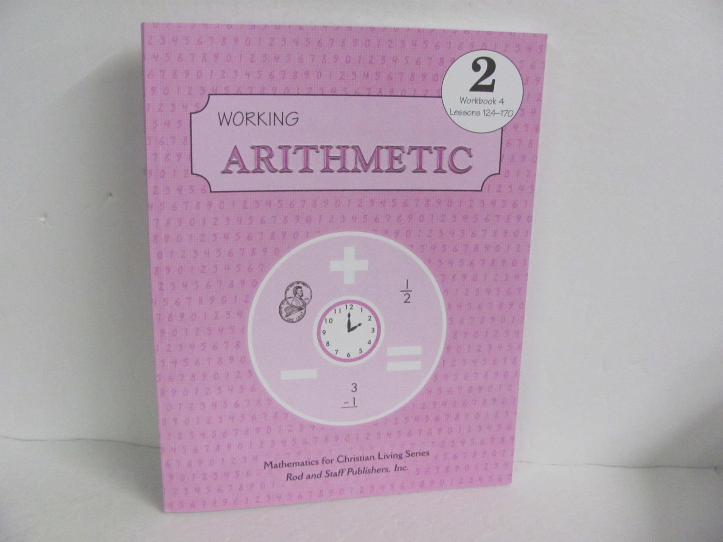 Working Arithmetic Rod & Staff Workbook Pre-Owned Mathematics Textbooks