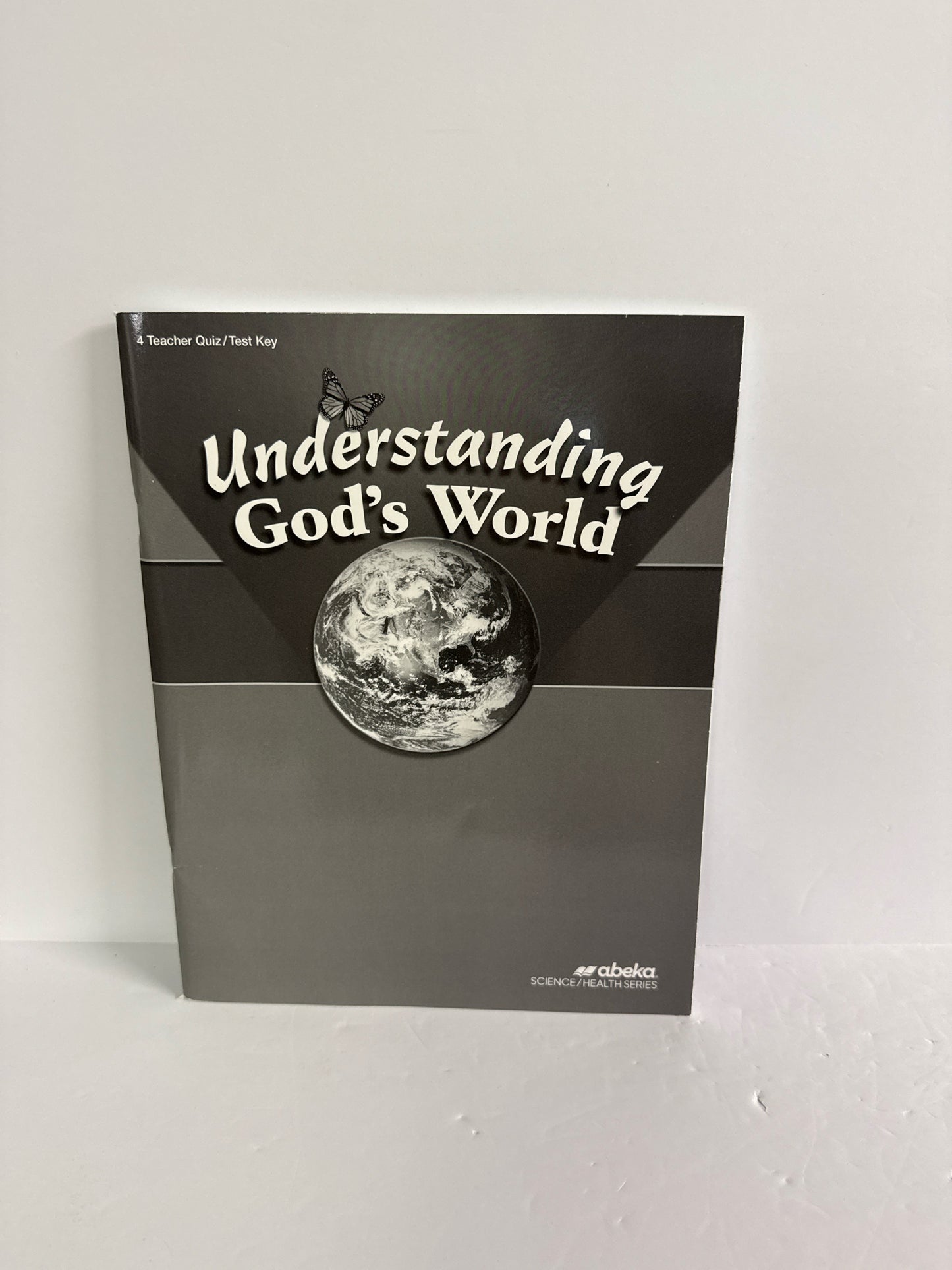 Understanding God's World Abeka Quiz/Test Key Pre-Owned Science Textbooks