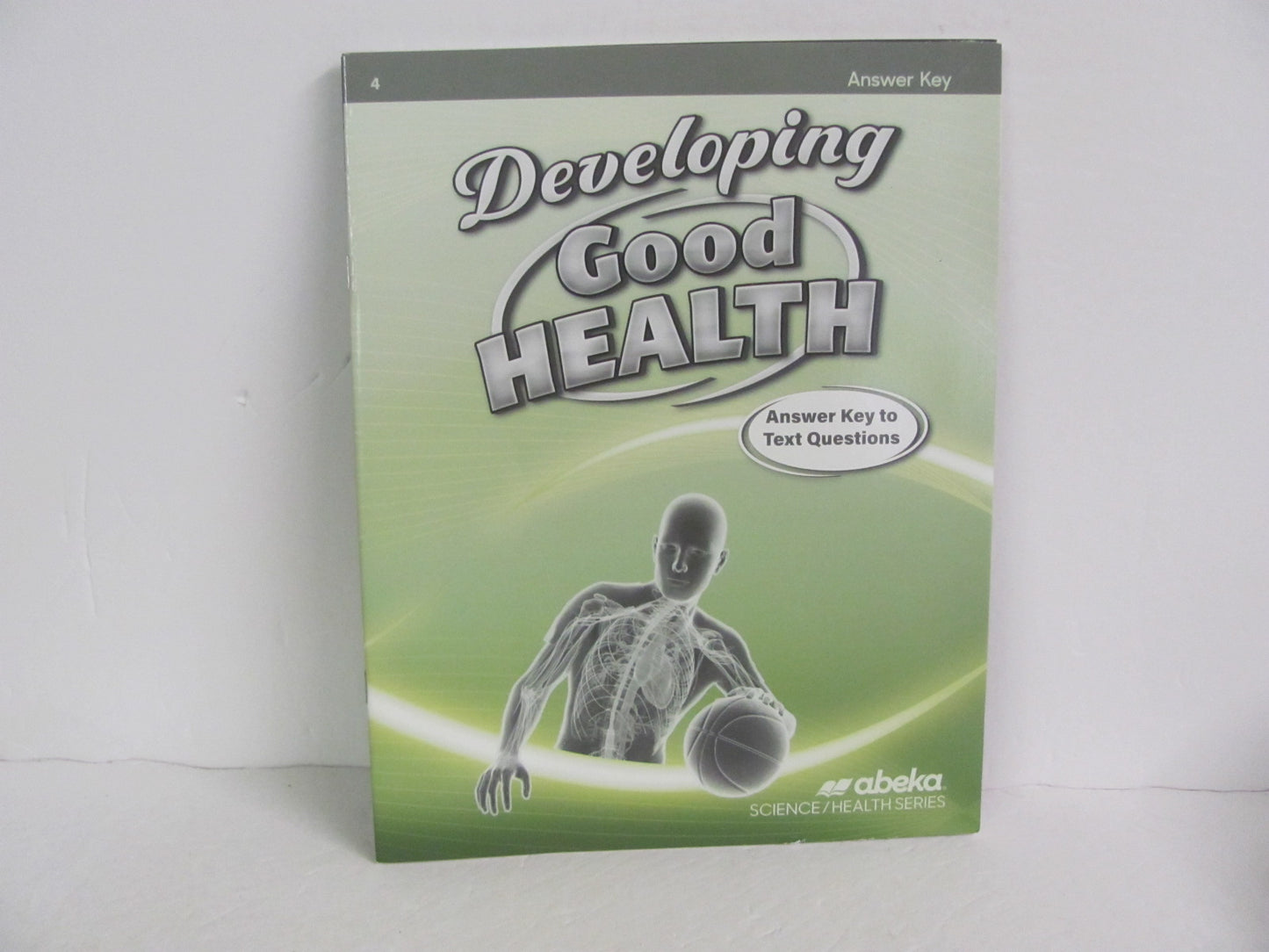Developing Good Health Abeka Answer Key Pre-Owned 4th Grade Health Books