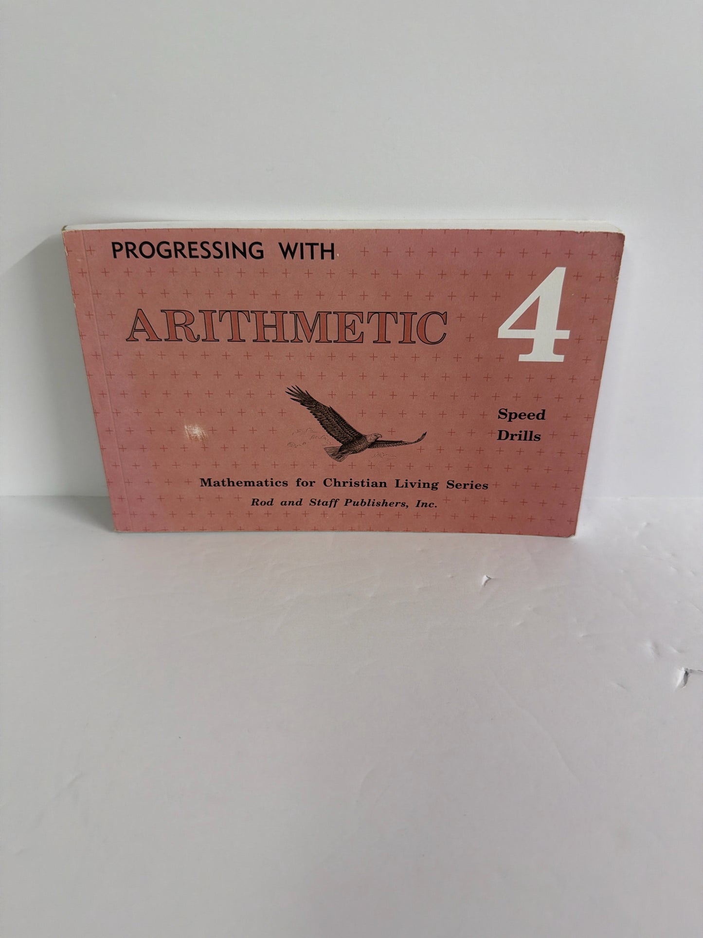Progressing with Arithmetic 4 Rod & Staff 4th Grade Mathematics Textbooks