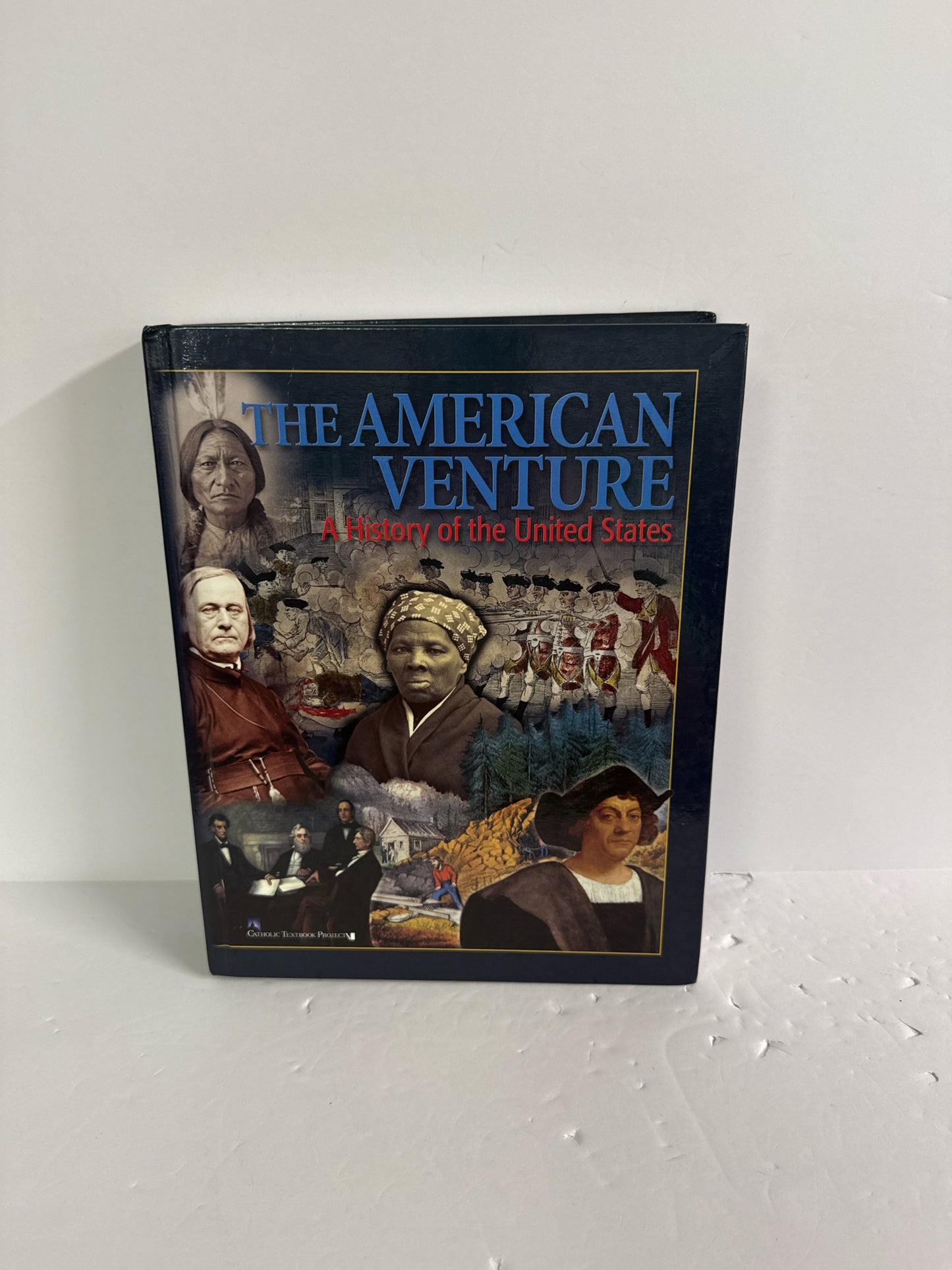 The American Venture Catholic Textbook Project Middle School History Textbooks