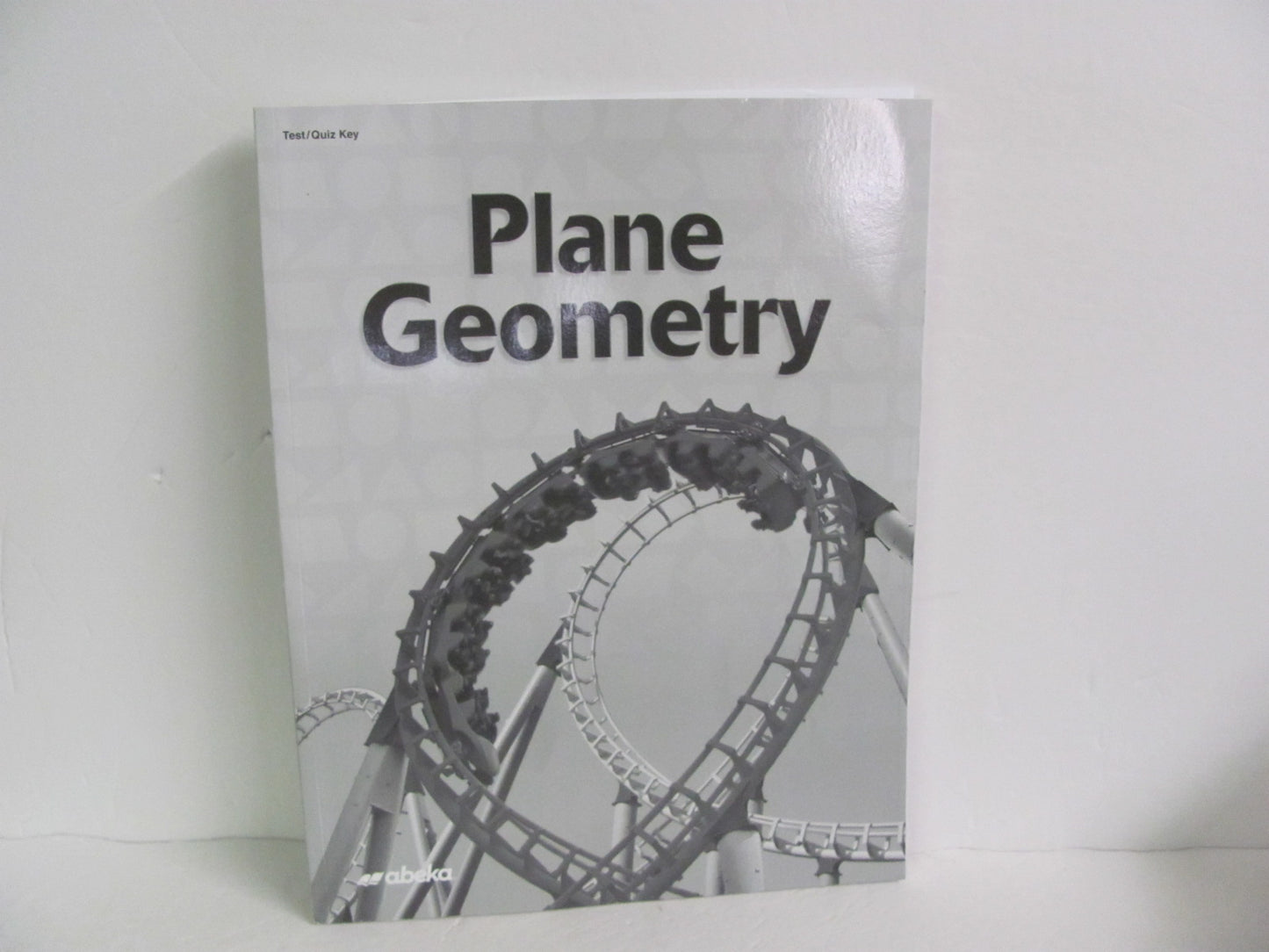 Plane Geometry Abeka Test/Quiz Key Pre-Owned High School Mathematics Textbooks
