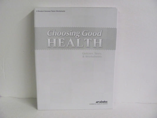 Choosing Good Health Abeka Quizzes/Tests  Pre-Owned 6th Grade Health Books