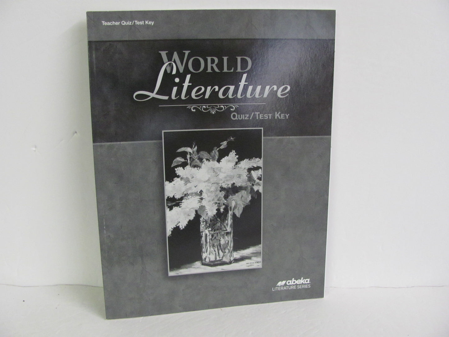 World Literature Abeka Quiz/Test Key Pre-Owned 10th Grade Reading Textbooks