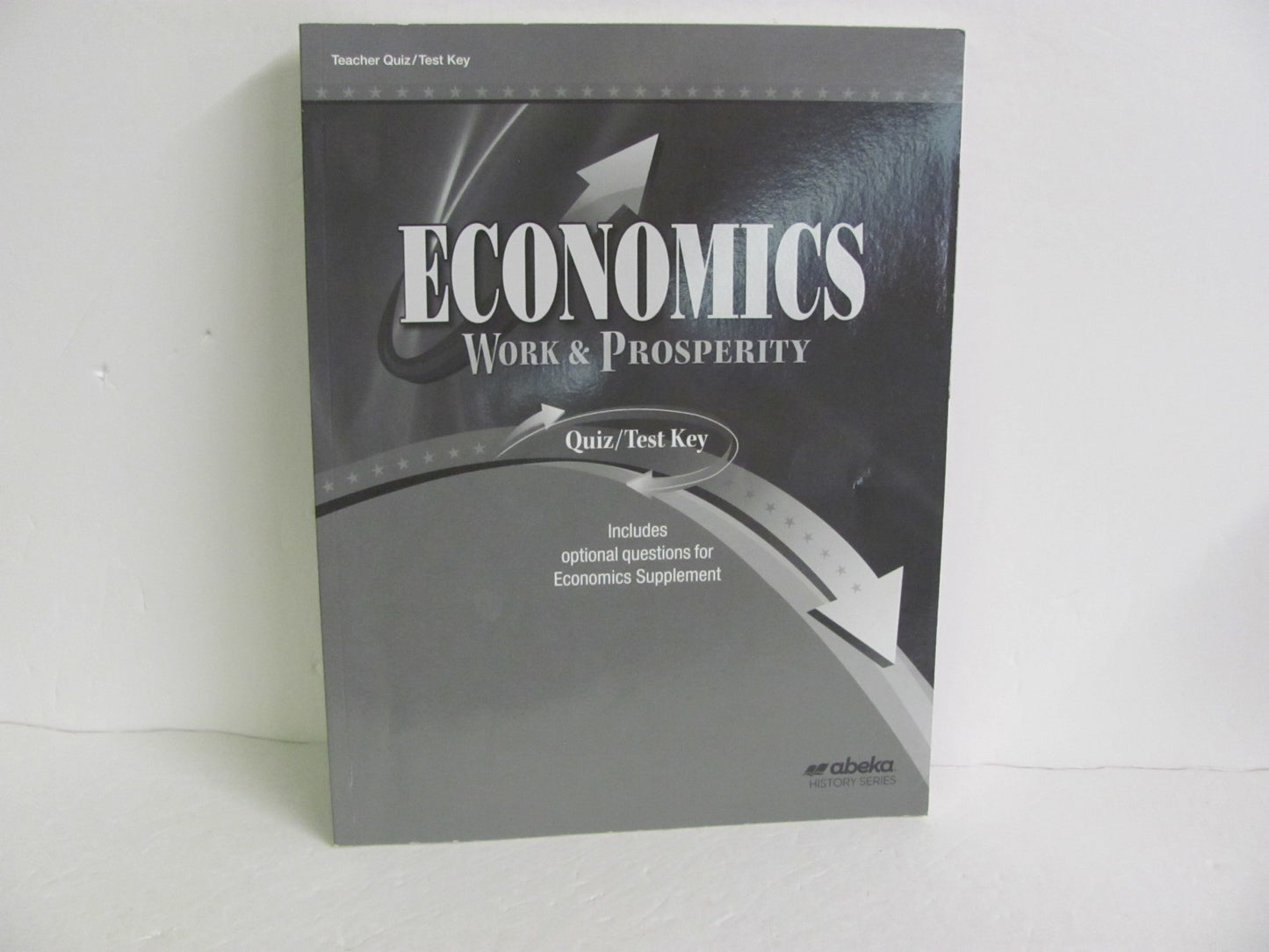 Economics Abeka Quiz/Test Key Pre-Owned 12th Grade History Textbooks