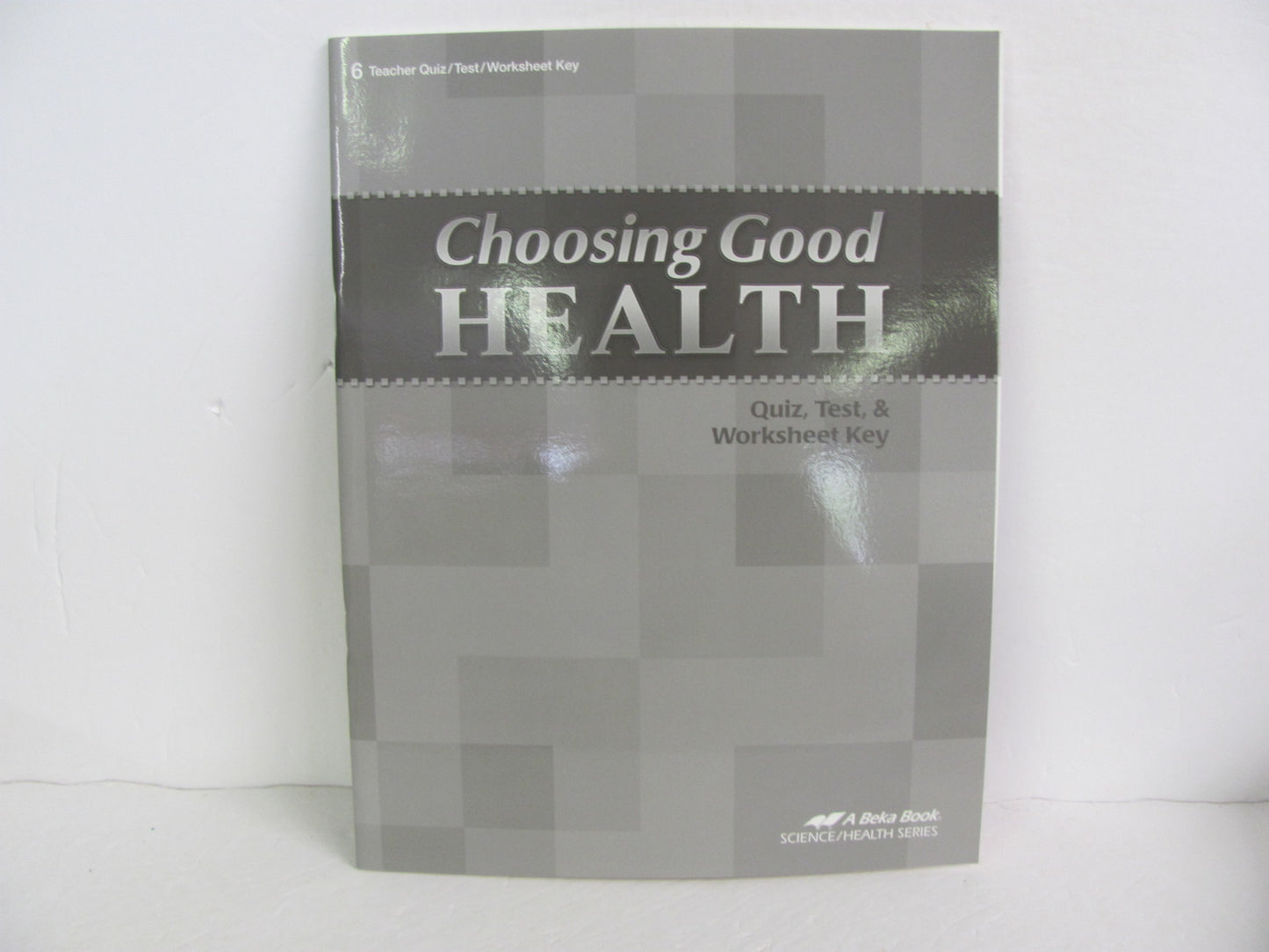 Choosing Good Health Abeka Quiz/Test Key Pre-Owned 6th Grade Health Books