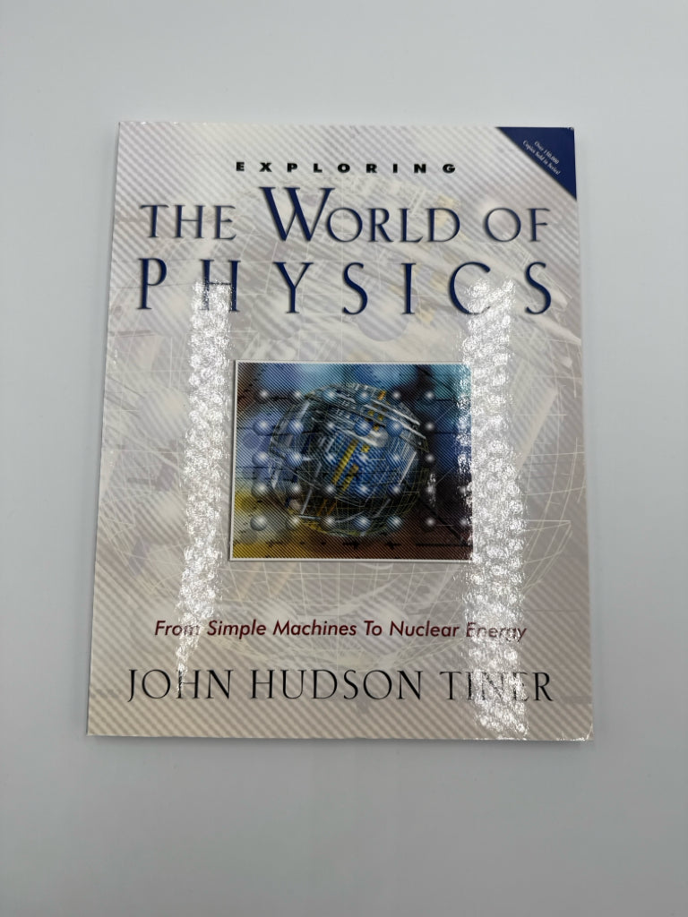 Exploring the World of Physics MasterBooks John Hudson Tiner Science Textbooks