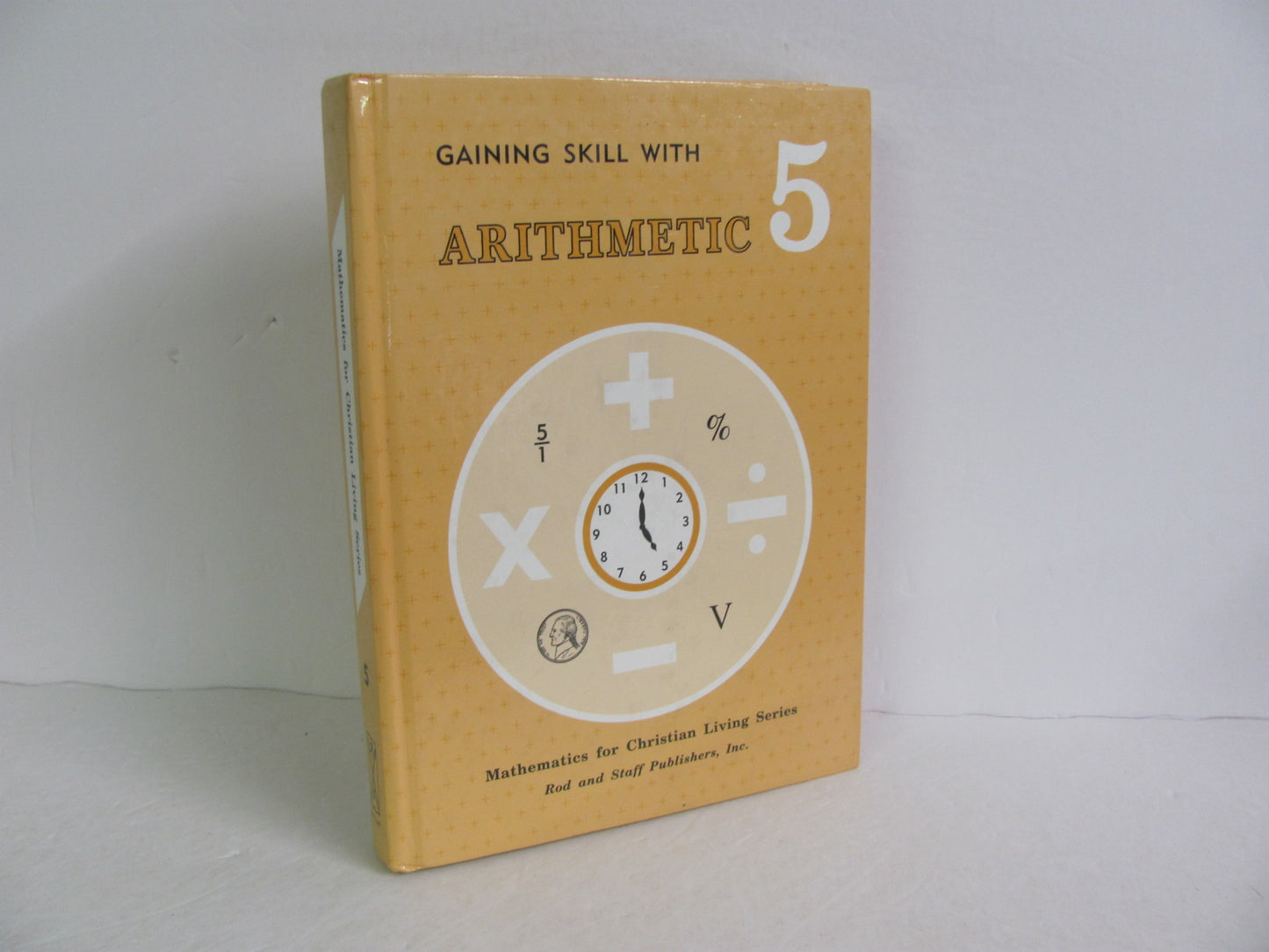 Arithmetic 5 Rod & Staff Student Book Pre-Owned 5th Grade Mathematics Textbooks