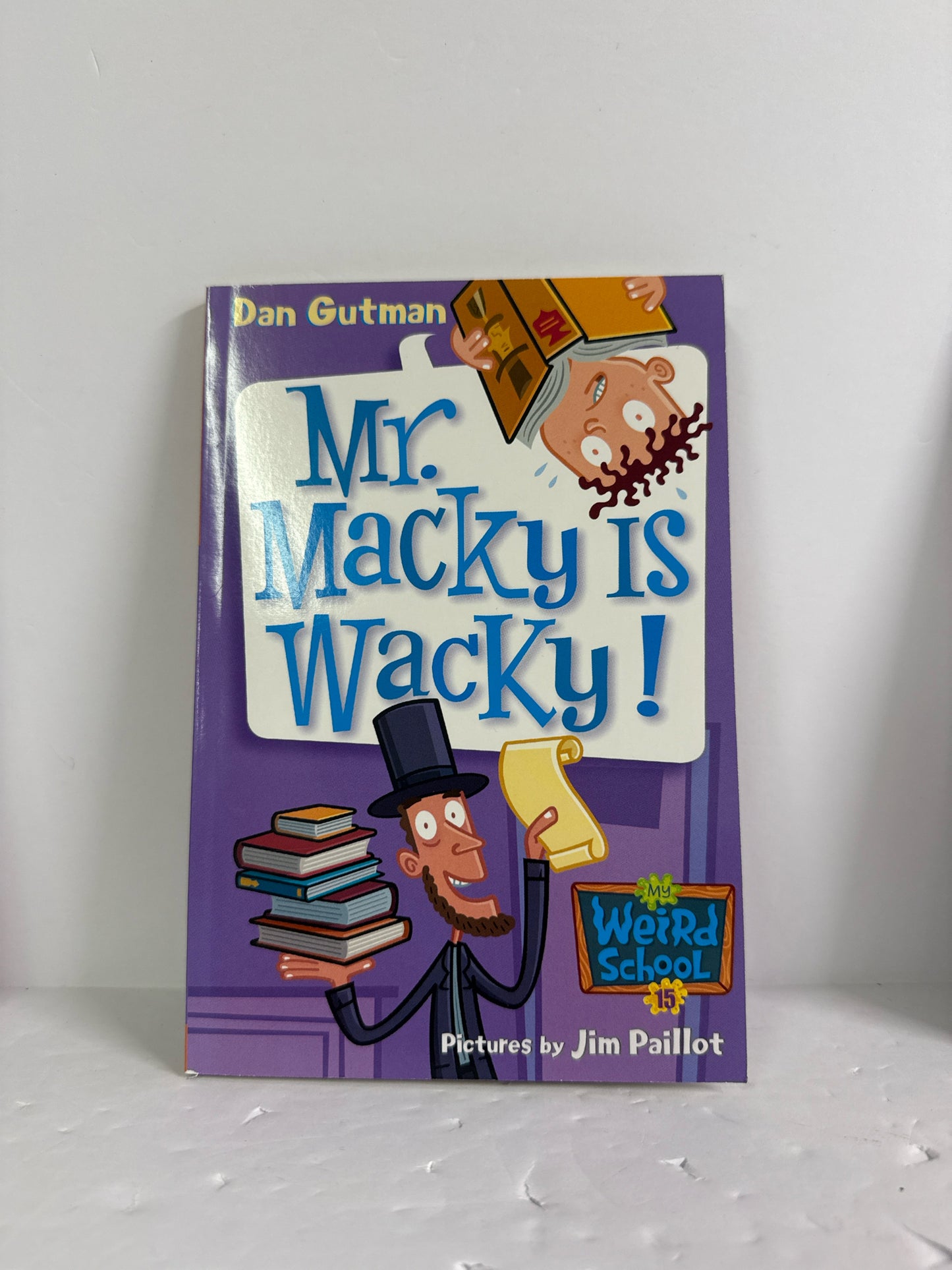 Mr. Macky is Wacky! Dan Gutman Scholastic Juvenile Books