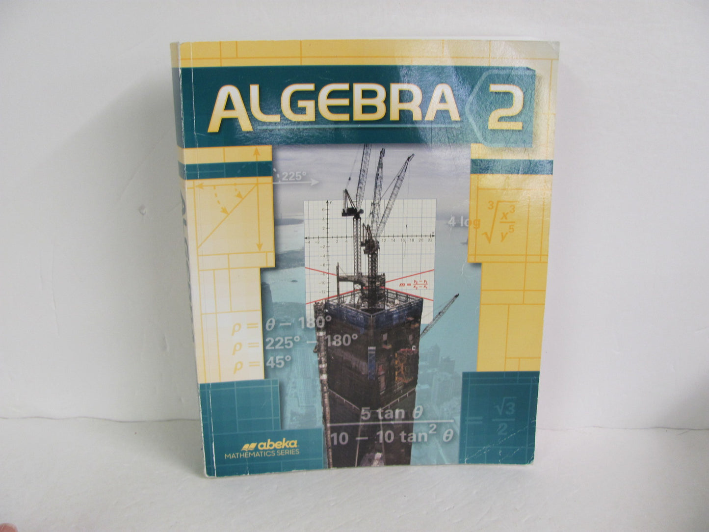 Algebra 2 Abeka Student Book Pre-Owned 10th Grade Mathematics Textbooks