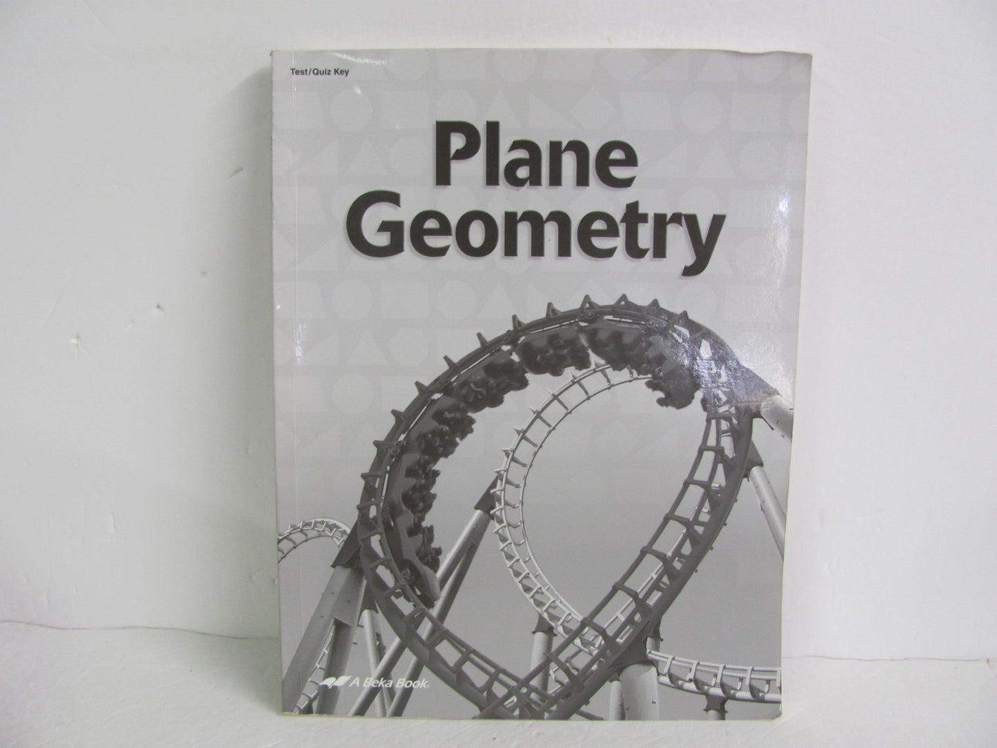 Plane Geometry Abeka Quiz Key Pre-Owned High School Mathematics Textbooks