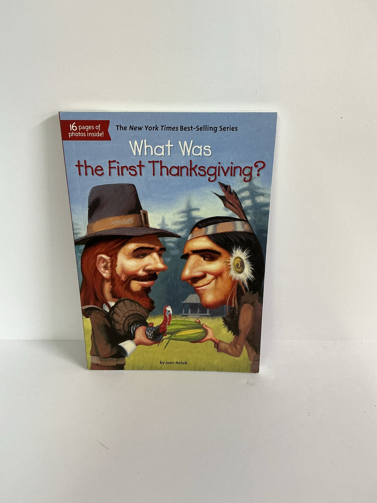 What Was the First Thanksgiving? Joan Holub WHOHQ Juvenile Books
