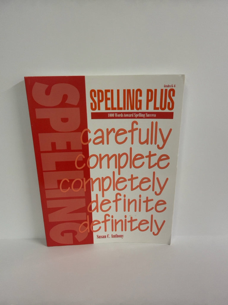 Spelling Plus Instructional Resources- Susan C. Anthony Language Textbooks