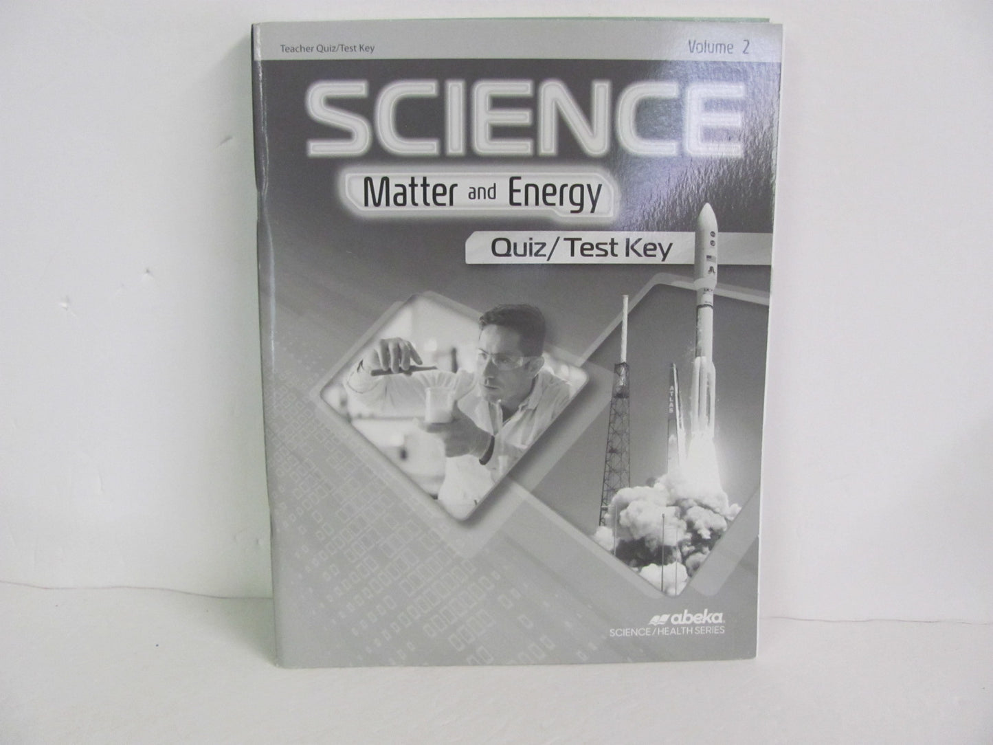 Matter and Energy Volume 2 Abeka Quiz/Test Key Pre-Owned Science Textbooks