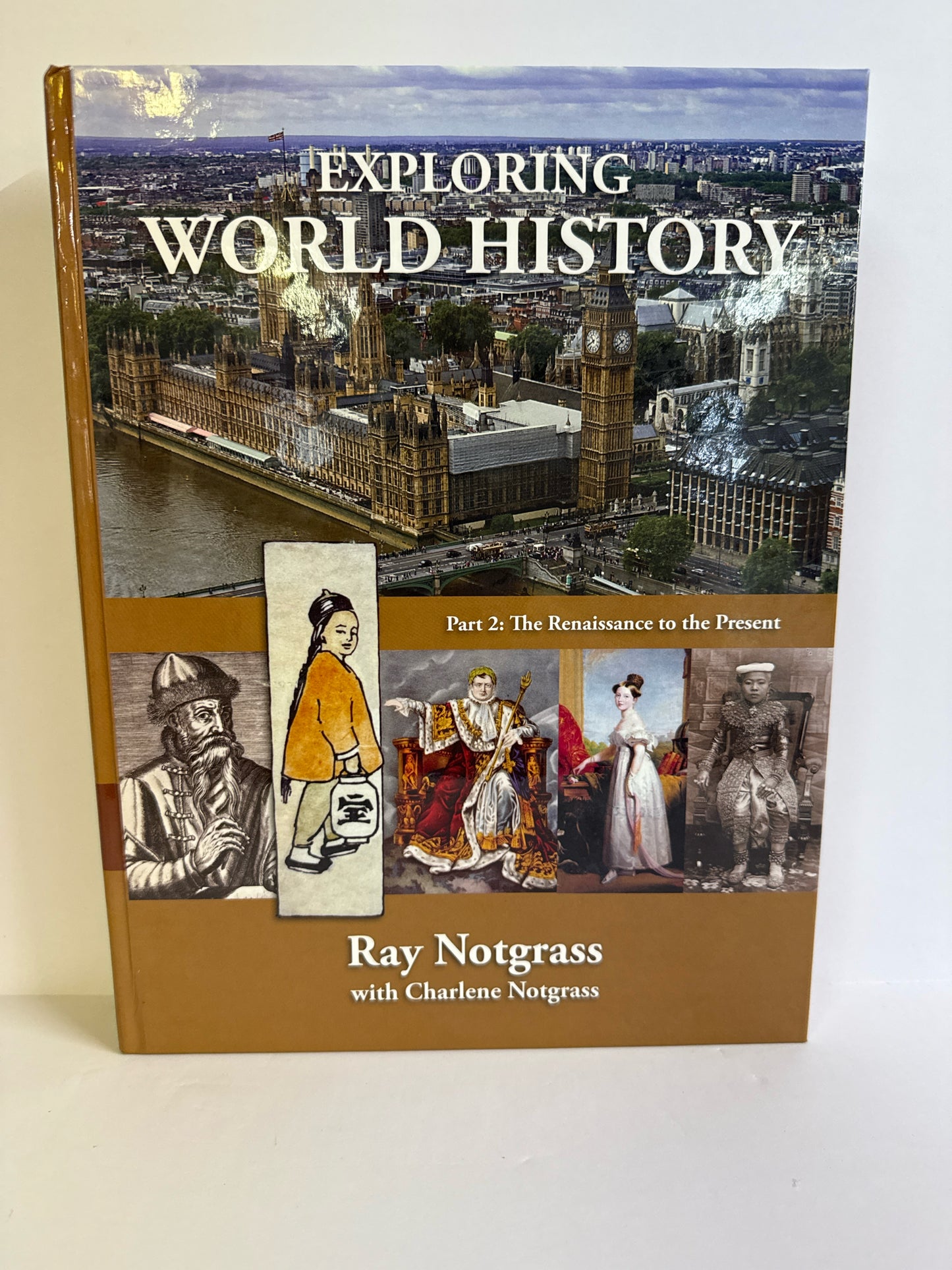Exploring World History Part 2 Notgrass Student Book Pre-Owned History Textbooks